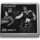 THE SUSPENSE COLLECTION  - Volume 13 OLD TIME RADIO - 16 AUDIO CD - 24 SHOWS