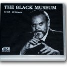 THE BLACK MUSEUM Vol 2-OLD TIME RADIO-13 AUDIO CD - 26 Shows Playtime: 10:36:14