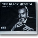 THE BLACK MUSEUM Vol 1-OLD TIME RADIO-13 AUDIO CD - 26 Shows Playtime: 10:39:27