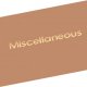 MISC...