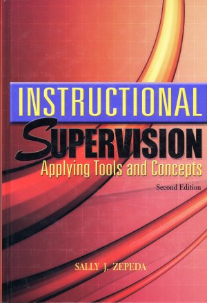 Instructional Supervision Applying Tools & COncepts 2nd Edition