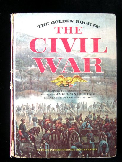 The Golden Book Of The Civil War American Heritage 1961