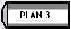PLAN 3 - VOYAGER