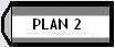 PLAN 2 - SLINGSHOT