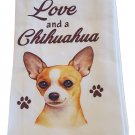 Kitchen Dish Towel Chihuahua Dog Theme All You Need Is Love & A CHIHUAHUA Cotton Kitchen Dish Towel Chihuahua Dog Theme All You Need Is Love & A CHIHUAHUA Cotton