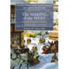 The Making of the West Peoples and Cultures Volume II Since 1340. ISBN: 0312439466