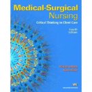Medical-Surgical Nursing: Critical Thinking in Client Care, Single Vol