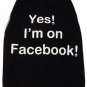 Dog Clothes Adorable Yes I'm On Facebook Tank