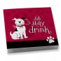 New! Sit Stay.....Drink Napkins