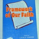Framework of Our Faith Louis E. Caister SC 1983