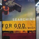 Searching For God Knows What  By: Donald Miller