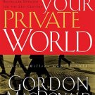 Ordering Your Private World By: Gordon MacDonald