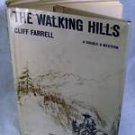 1st Ed Library Used The Walking Hills by Cliff Farrell