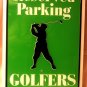 Golf - Reserved Parking - Golfers Only Tin Sign