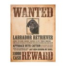 Wanted - Labrador Retriever - Reward Tin Sign