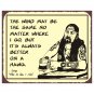 Biker Stan - Better on a Hawg - Metal Art Sign
