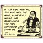 Biker Stan - Never Ride Downwind - Metal Art Sign
