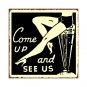 Come Up and See Us Metal Art Sign