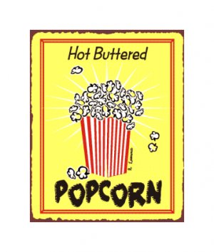 Hot Buttered Popcorn Metal Art Sign