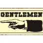 Gentlemen to the Left - Bathroom Sign - Metal Art Sign