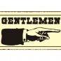 Gentlemen to the Right - Bathroom Sign - Metal Art Sign