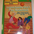 Leprechauns Don't Play Basketball by Debbie Dadey & Marcia Thornton Jones 1992