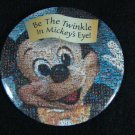 DISNEYLAND BE THE TWINKLE IN MICKEY'S EYE PIN