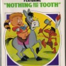 PORKY PIG CARTOON FESTIVAL vhs NOTHING BUT THE TOOTH