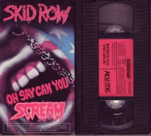 Rare!! SKID ROW 1990 OH SAY CAN YOU SCREAM vhs VIDEO