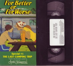 FOR BETTER OR FOR WORSE The LAST CAMPING TRIP vhs VIDEO