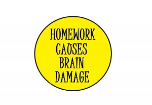 Homewok causes brain damage
