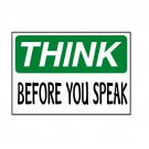 Think before you speak