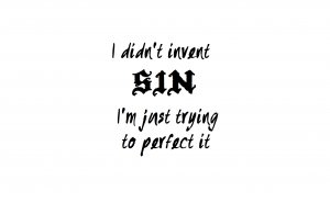 I didn't invent SIN