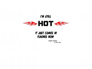 I'm Still HOT