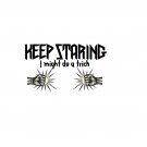 Keep Staring