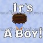 Brown Headed It's A Boy Birth Announcement and Free Iron-On Graphic U-Print