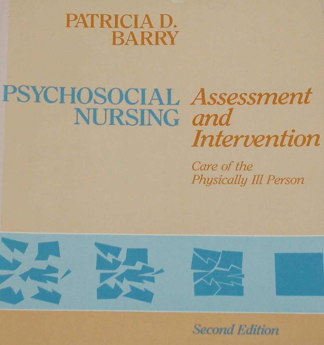 Psychosocial Nursing Assessment Intervention Care Of Physically Ill ...