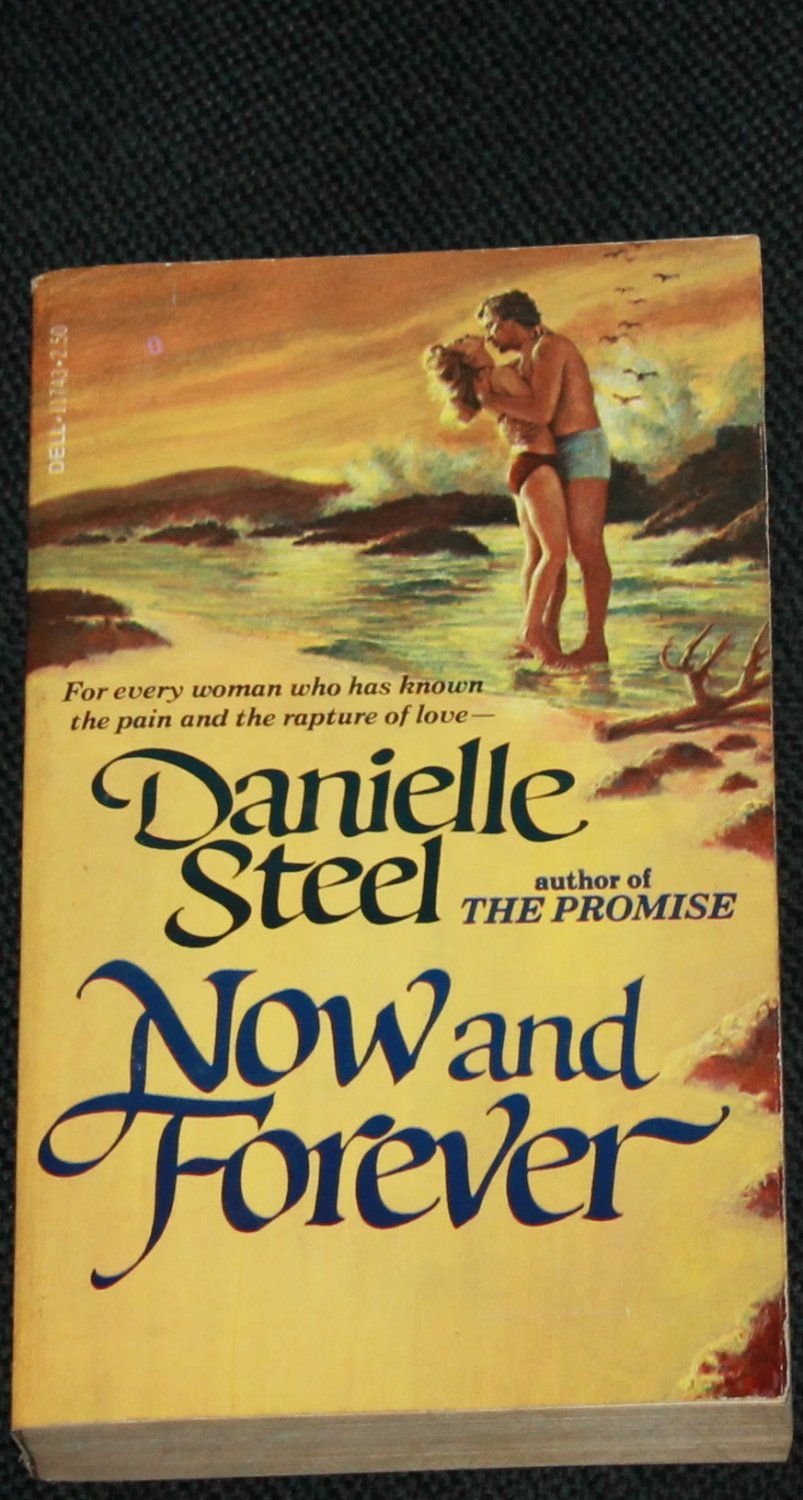 1978 Now And Forever Romance Love Story Romantic Novel Paperback Book By Danielle Steel
