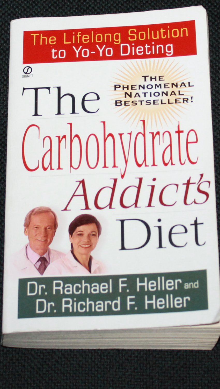The Carbohydrate Addicts Diet book by Rachael F. Heller diet & health