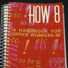 How 8 - A Handbook for Office Workers by James L. Clark & Lym R. Clark