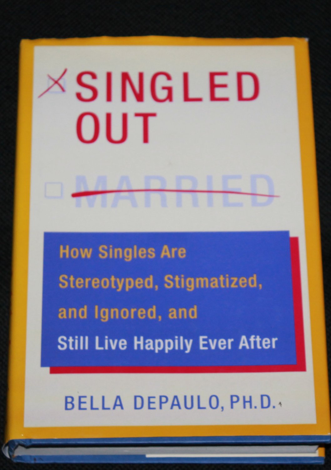 Singled Out by Bella Depaulo