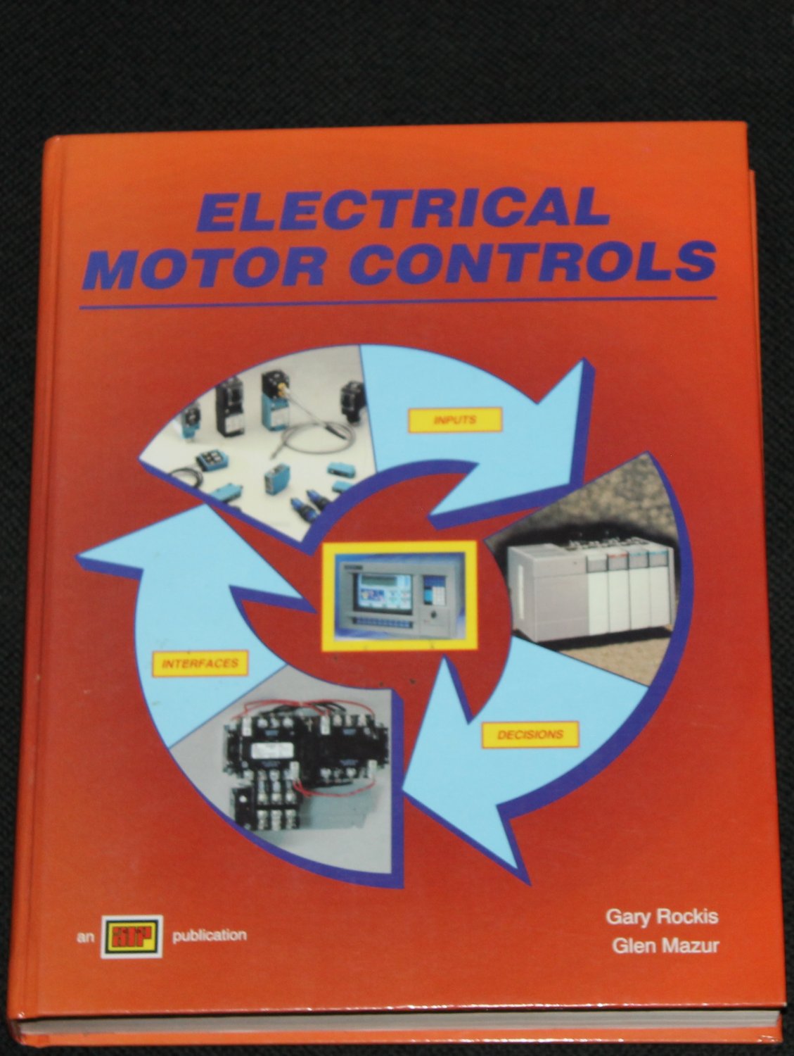 Electrical Motor Controls Gary Rockis, Glen Mazur