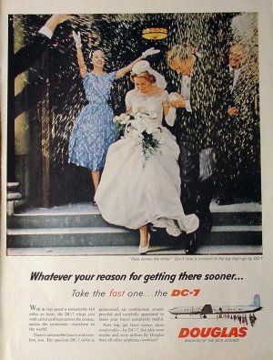 1958 Douglas DC-7 Jet Airplane Here Comes The Bride Ad