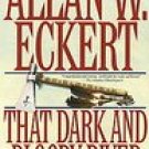 Allan W. Eckert That Dark And Bloody River cronicles of the Ohio river vally