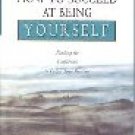 how to succeed at being yourself
