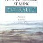 how to succeed at being yourself