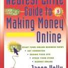 The Neatest Little Guide to Making Money Online (Neatest Little Guide Series)