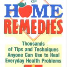 The Doctor's Book of Home Remedies: Thousands of Tips and Techniques Anyone Ca..