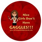 sticker - Nice Girls Don't Have Gaggles