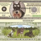 MINIATURE SCHNAUZERS DOG PUPPY MILLION DOLLAR BILLS x 2